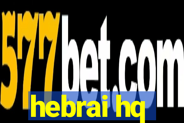hebrai hq